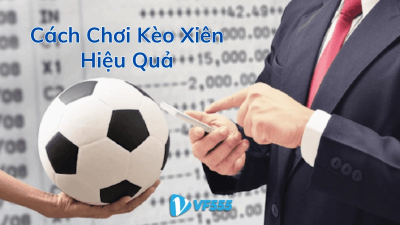 cách chơi cược xiên hiệu quả