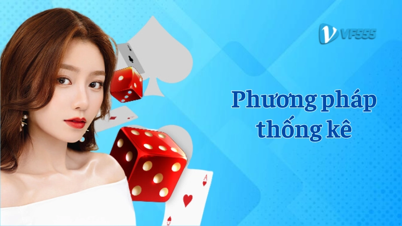 Dùng phương pháp thông kê soi cầu tài xỉu