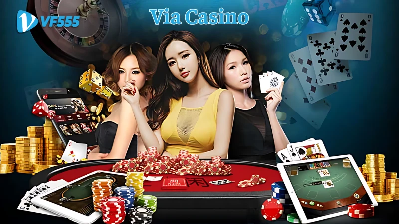 Sảnh Via Casino VF555 cực hot